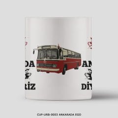 351mil Mug CUP-URB-0003 ANKARA'DA EGO