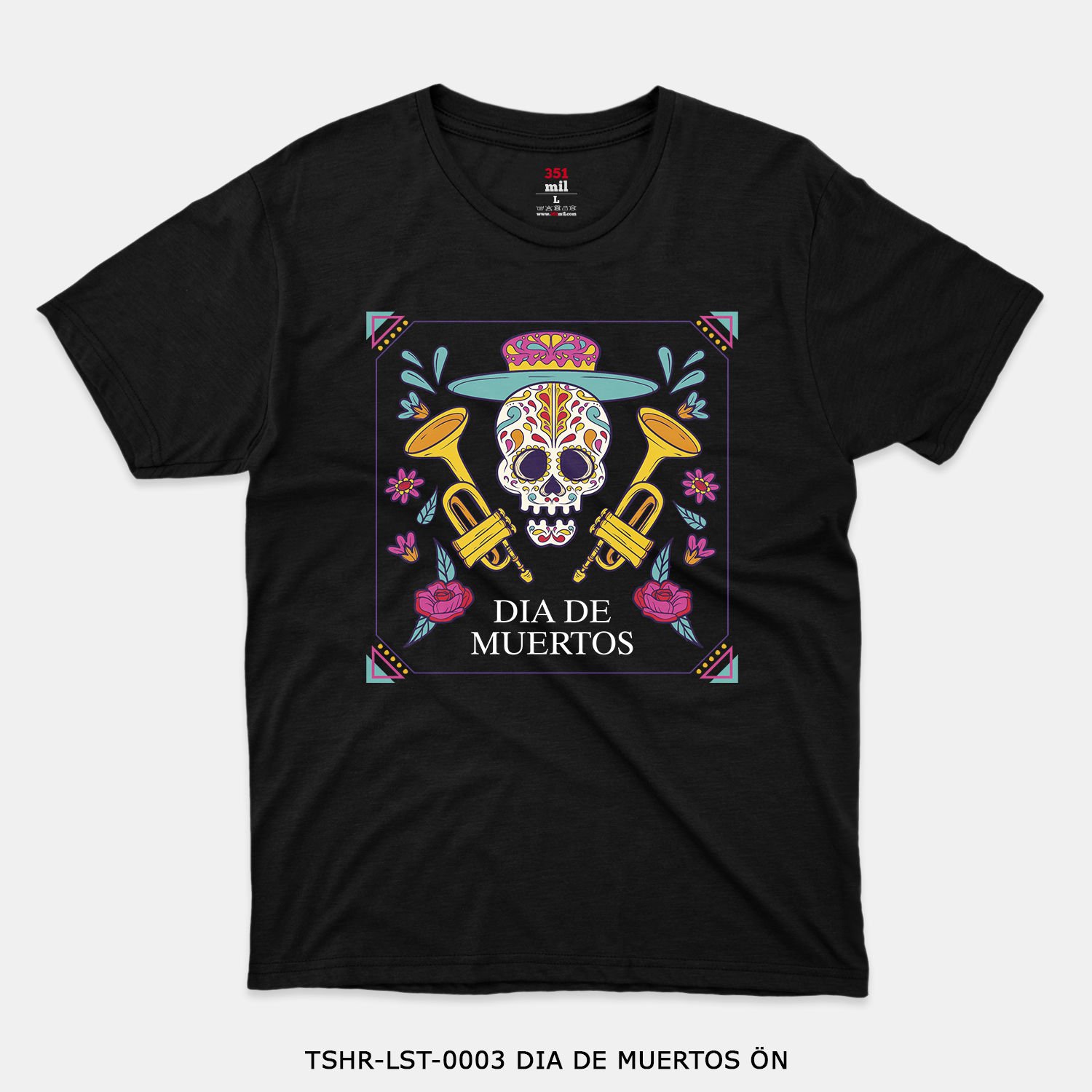 351mil T-Shirt TSHR-LST-0003 DIA DE MUERTOS