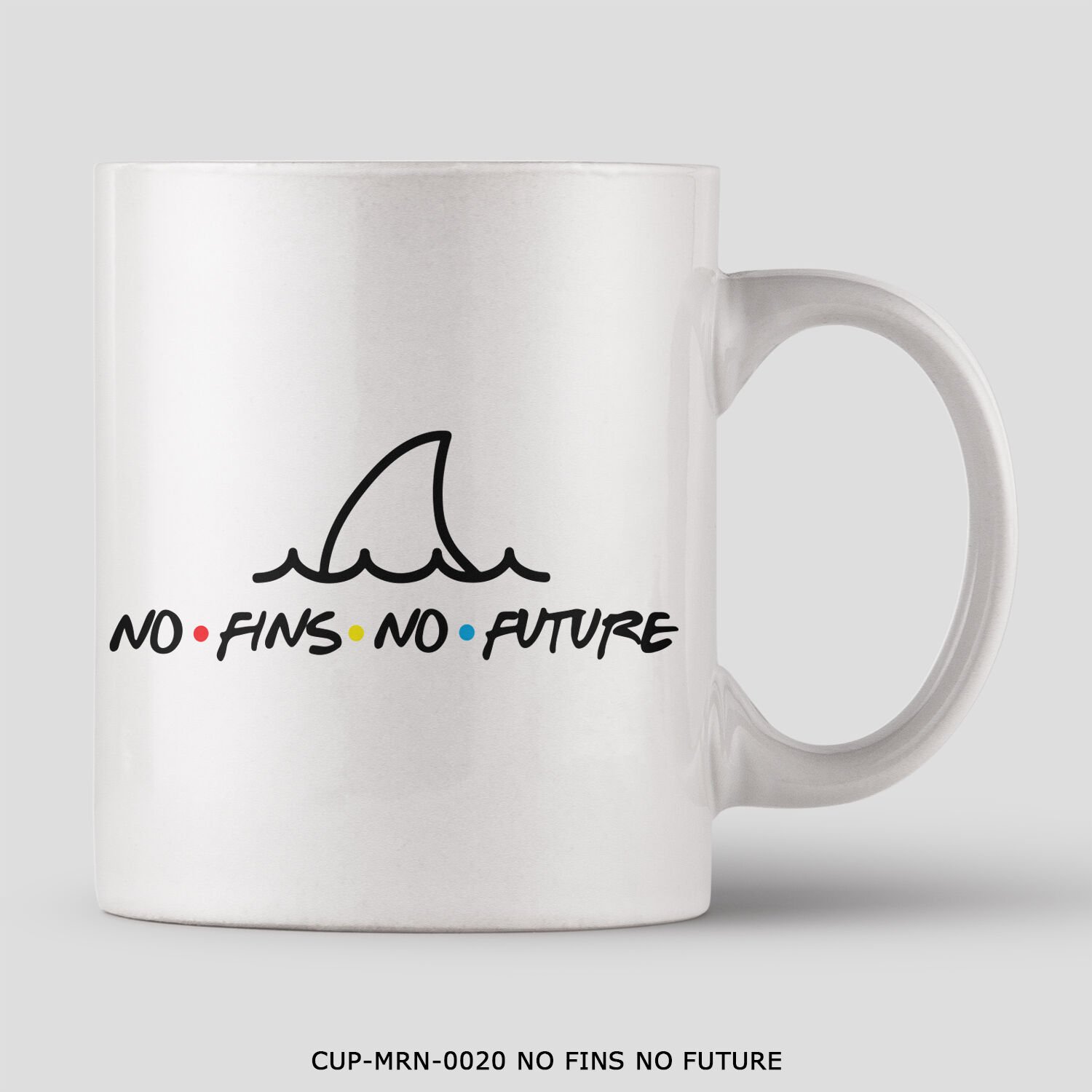 351mil Mug CUP-MRN-0020 NO FINS NO FUTURE
