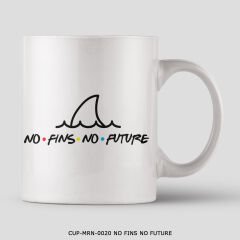 351mil Mug CUP-MRN-0020 NO FINS NO FUTURE