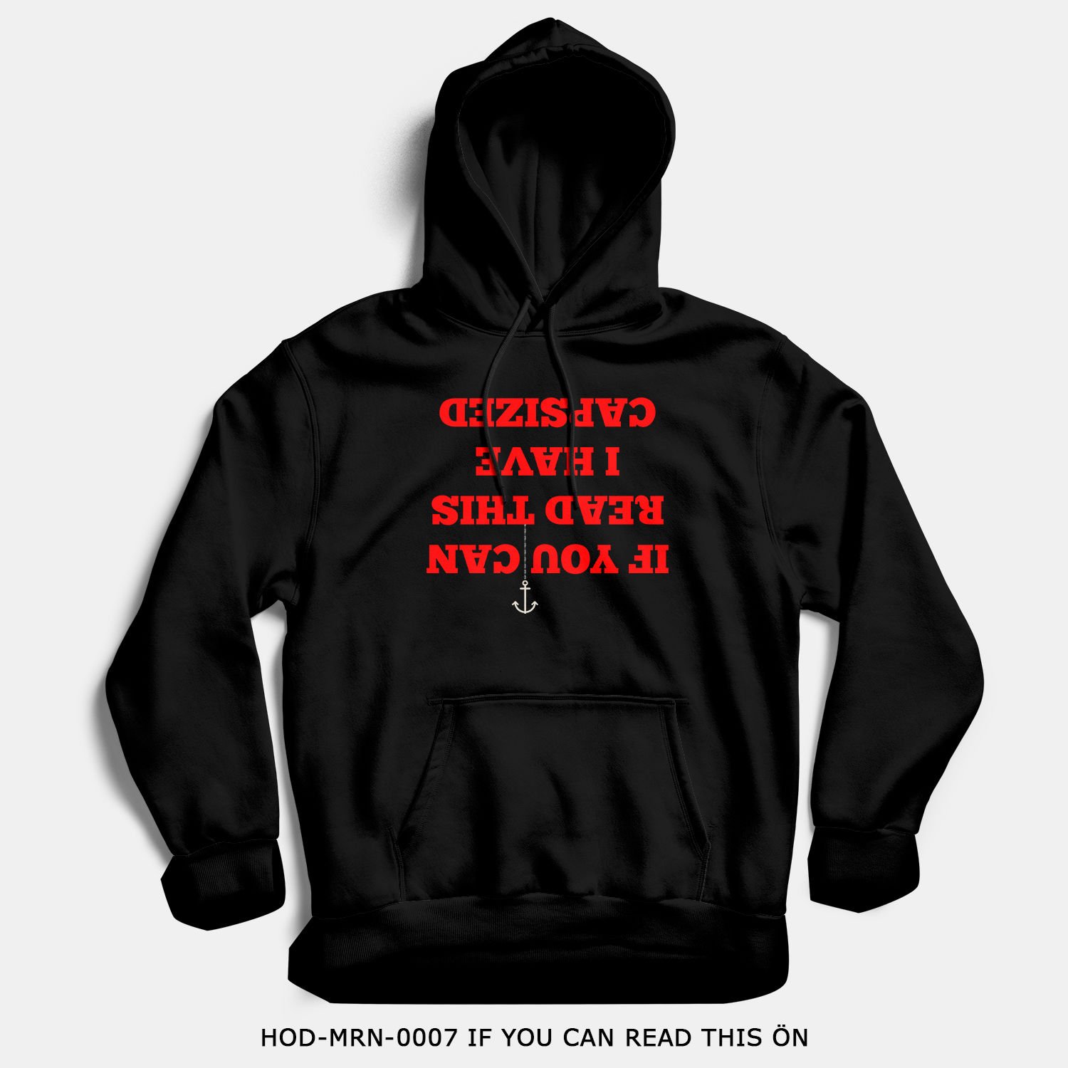 351mil Hoodie HOD-MRN-0007 IF YOU CAN READ THIS