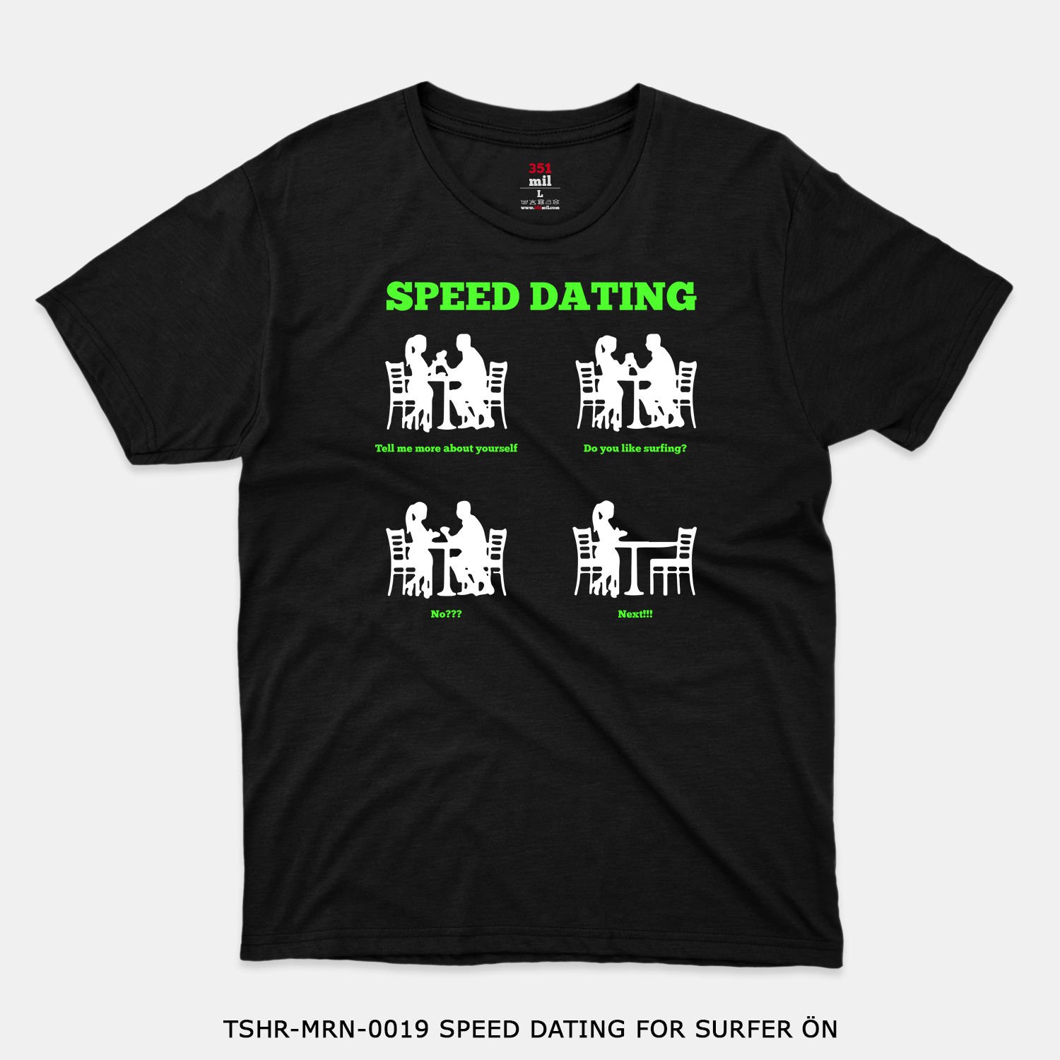 351mil T-Shirt TSHR-MRN-0019 SPEED DATING FOR SURFER