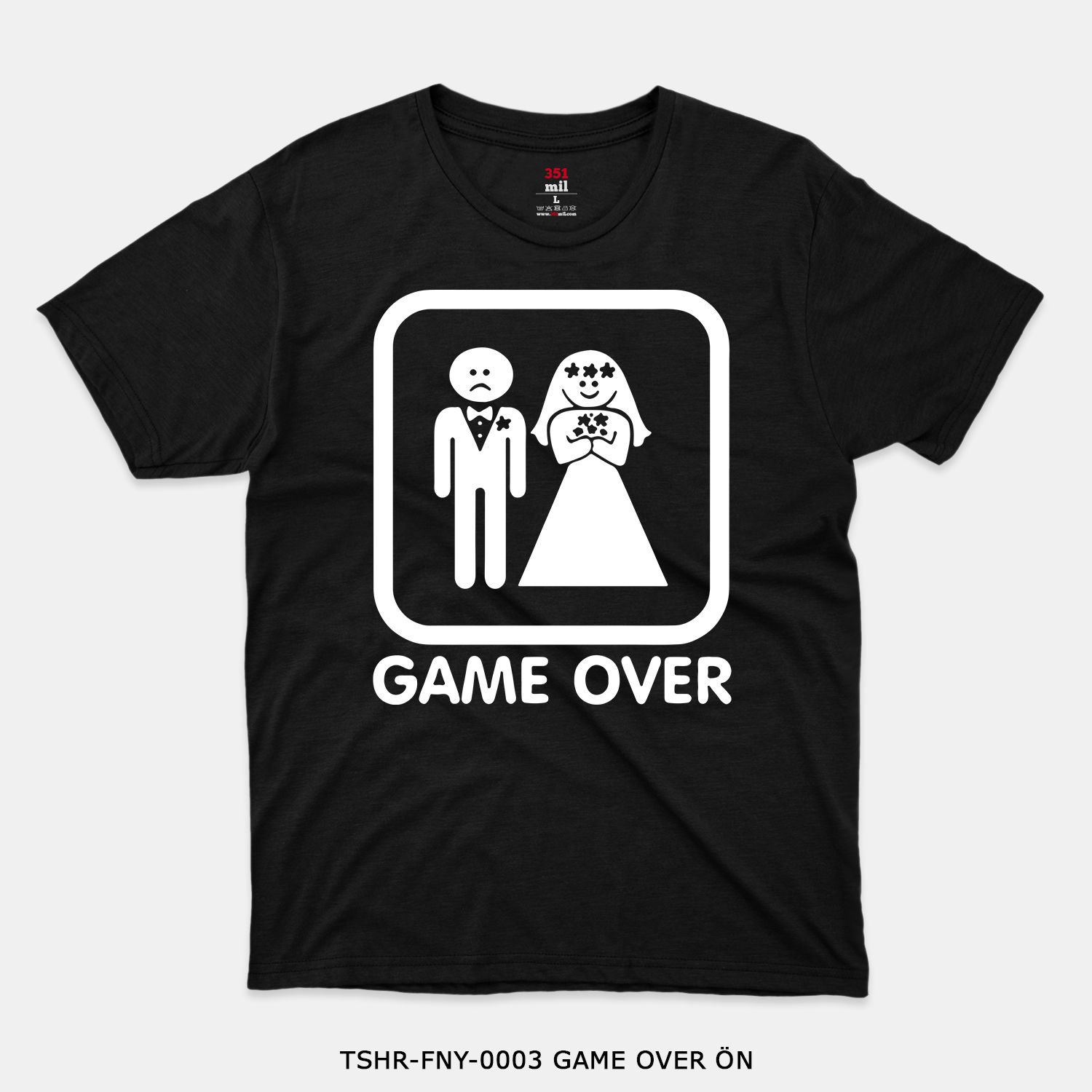 351mil T-Shirt TSHR-FNY-0003 GAME OVER