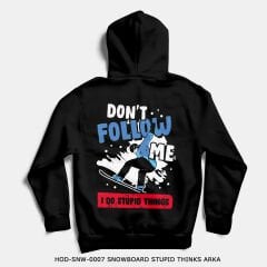 351mil Hoodie HOD-SNW-0007 SNOWBOARD STUPID THINKS